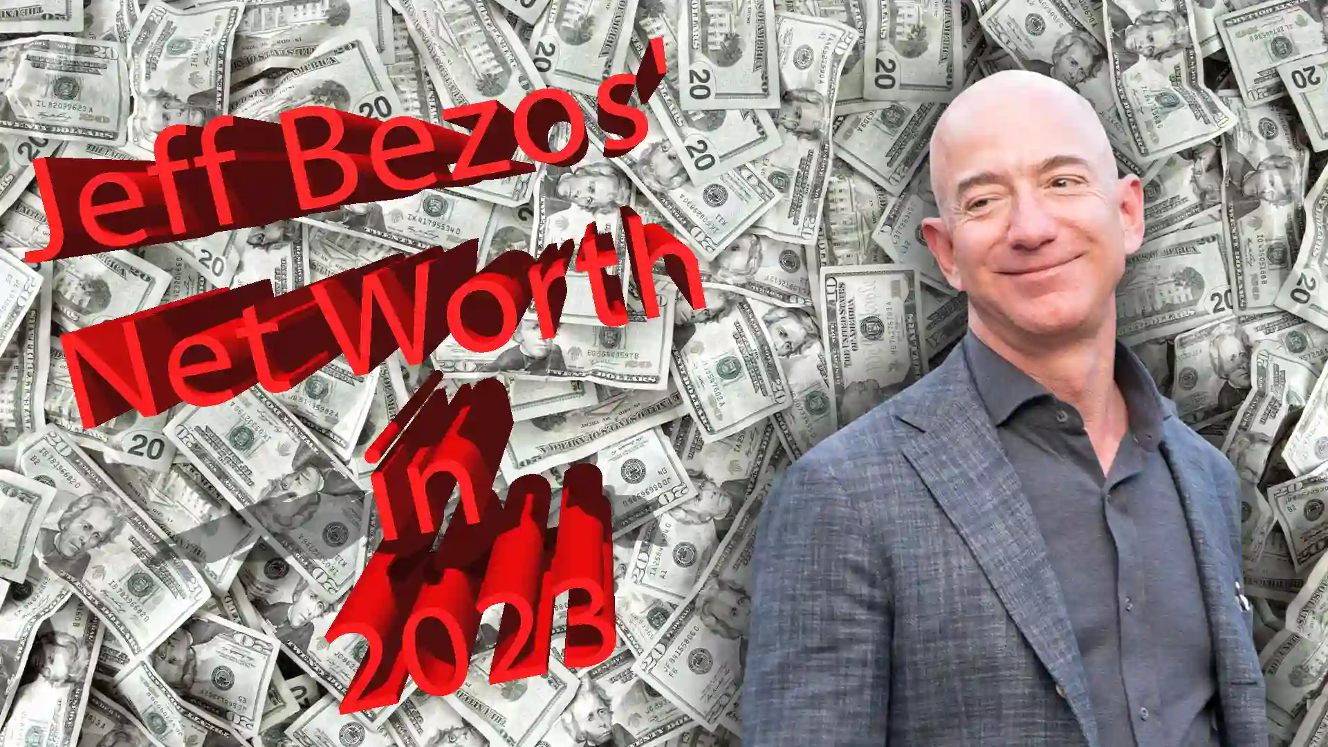 Jeff Bezos' Net Worth in 2023